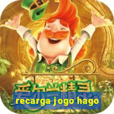 recarga jogo hago